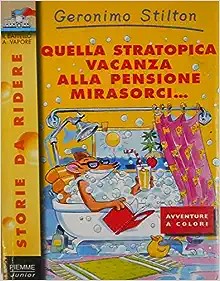 Copertina di Quella stratopica vacanza alla pensione Mirasorci...